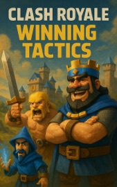 Clash Royale Winning Tactics