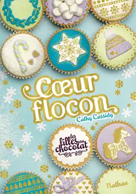 Read: Les Book filles au chocolat - Tom 9.5 Coeur flocon