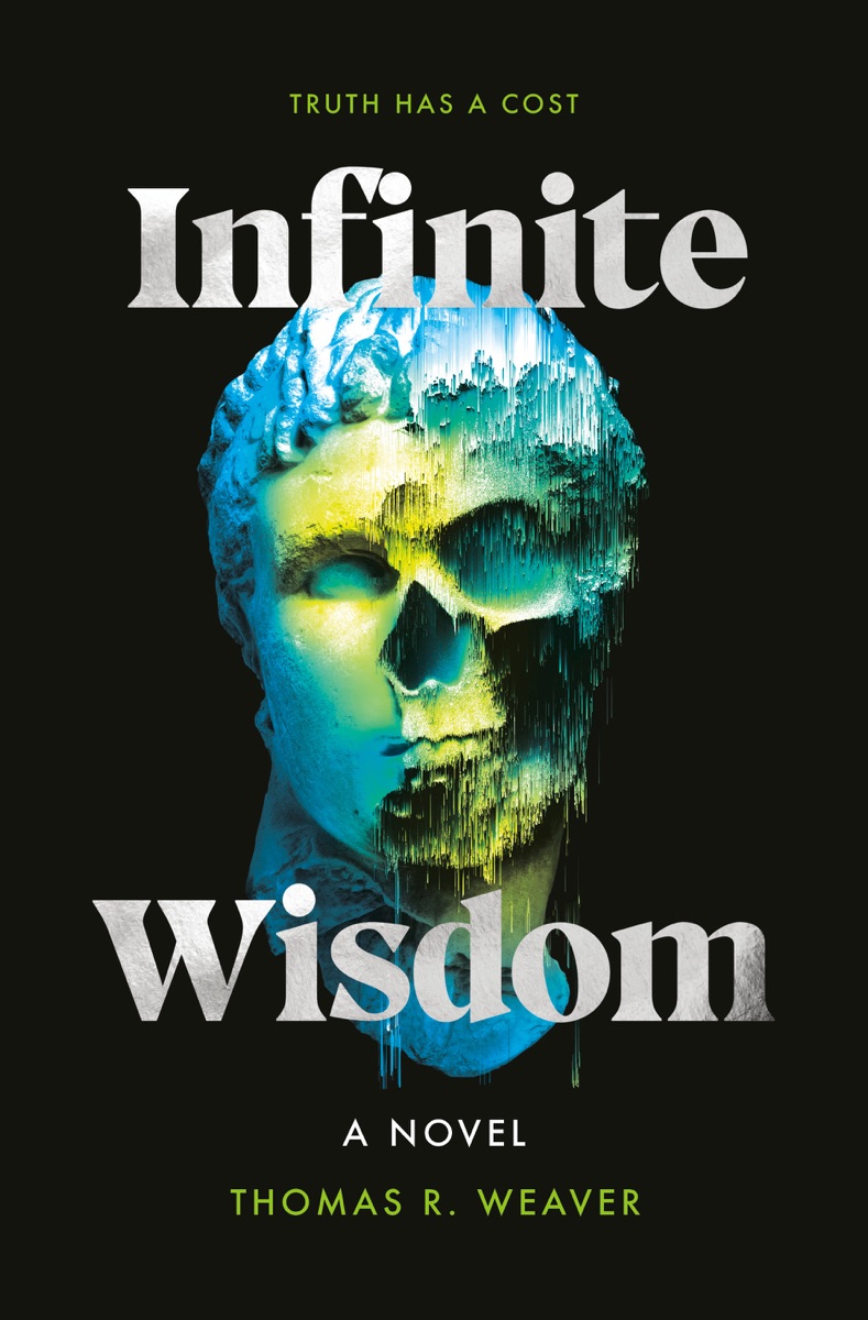 Infinite Wisdom by Thomas R. Weaver cover design