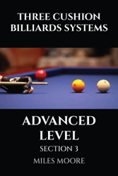 THREE CUSHION BILLIARDS SYSTEMS - ADVANCED LEVEL - SECTION 3