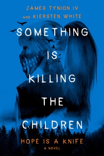 Something Is Killing the Children: Hope Is a Knife by James Tynion IV & Kiersten White