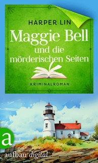 Maggie Bell und die mörderischen Seiten by Harper Lin