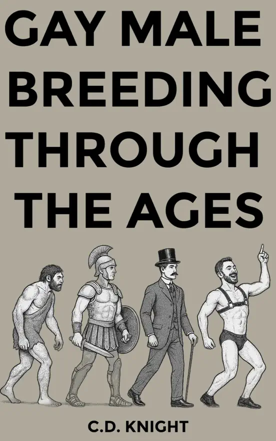 Gay Male Breeding Through the Ages