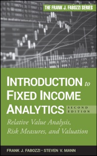 Introduction to Fixed Income Analytics by Frank J. Fabozzi & Steven V. Mann