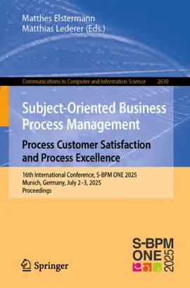 Read: Subject-Oriented Business Process Management. Process Book Customer Satisfaction and Process Excellence