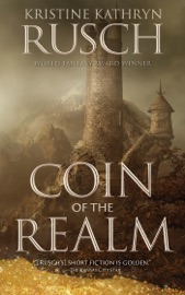 Coin of the Realm - Kristine Kathryn Rusch