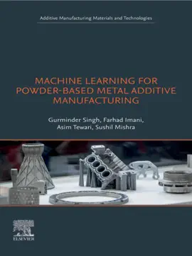 Read: Machine Learning Book for Powder-Based Metal Additive Manufacturing