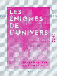 Les Énigmes de l'univers by Ernst Haeckel