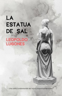 La estatua de sal by Leopoldo Lugones