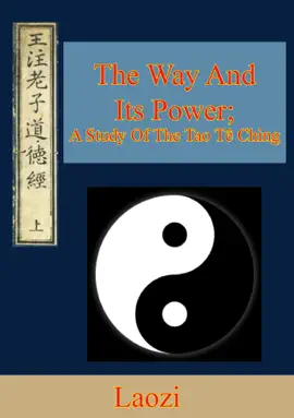Read: The Way And Its Power; A Study Of Book The Tao Tê Ching