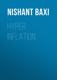 Hyper Inflation - Nishant Baxi