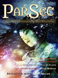 ParSec #13 - PS Publishing, Ian Whates, Neil Williamson, Paul Di Filippo, Maura McHugh, Garry Kilworth, Cécile Cristofari, K.B. Willson, Nina Allan & Mike Carroll
