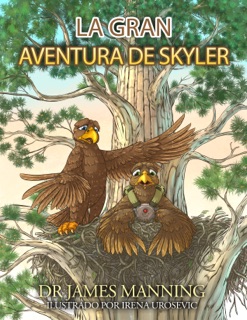La Gran Aventura de Skyler by James Manning