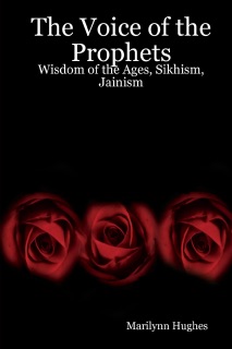 The Voice of the Prophets: Wisdom of the Ages, Sikhism, Jainism by Marilynn Hughes