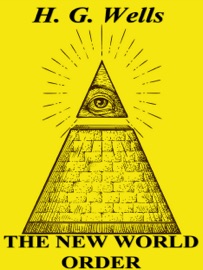 The New World Order - H. G. Wells