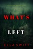 Book What’s Left (A Peyton Risk Suspense Thriller—Book 2)