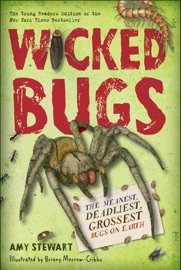 Wicked Bugs - Amy Stewart