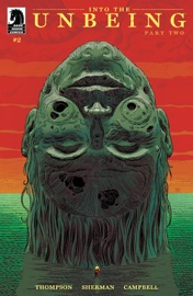 Into the Unbeing: Part Two #2 - Zac Thompson, Hayden Sherman & Jim Campbell