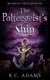 The Poltergeist's Ship - KC Adams