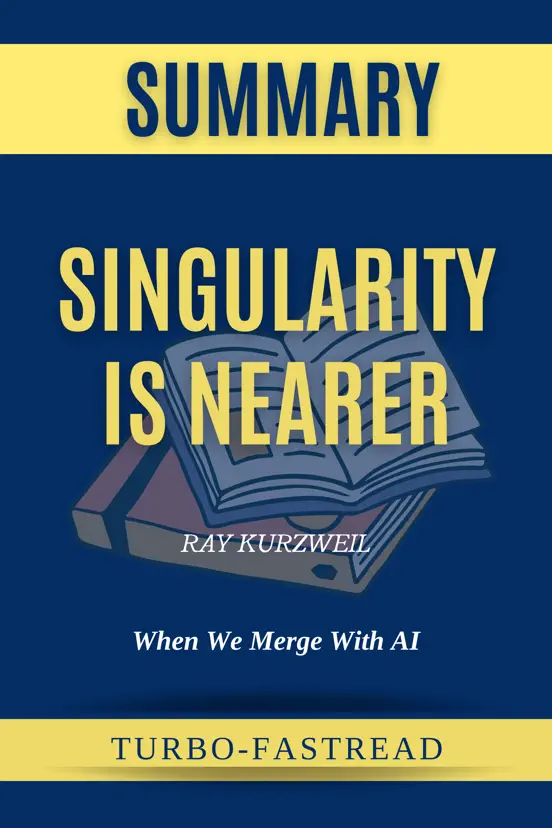 Summary of Singularity is Nearer