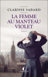 La femme au manteau violet - Clarisse Sabard
