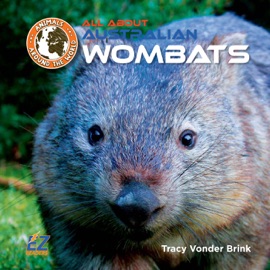 All About Australian Wombats - Tracy Vonder Brink