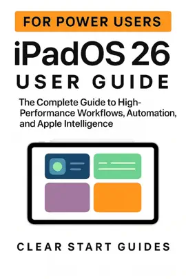 iPadOS 26 User Guide for Power Users