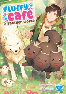 Fluffy Cafe in Another World (Manga) Vol. 2 by Punichan & Yuu Takaoka