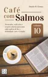 Café Com Salmos: Volume 10 2ª ed.