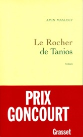 Le rocher de Tanios - Amin Maalouf
