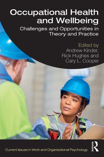 Occupational Health and Wellbeing by Andrew Kinder, Rick Hughes & Cary L. Cooper