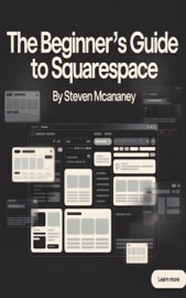 The Beginner’s Guide to Squarespace