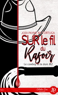 Sur le fil du rasoir by Jodi Payne & BA Tortuga