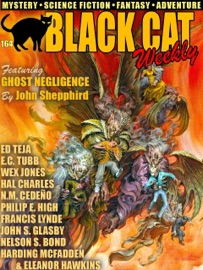 Black Cat Weekly #164 - John Shepphird, N.M. Cedeño, Ed Teja, Harding McFadden, Eleanor Hawkins, Hal Charles, John S Glasby, E.C. Tubb, Philip E. High & Nelson S. Bond