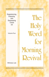 Experiencing, Enjoying, and Expressing Christ (2)