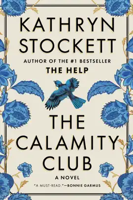 The Calamity Club - Kathryn Stockett
