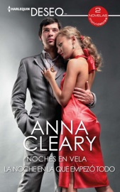 Noches en vela - La noche en la que empezó todo - Anna Cleary