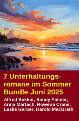 Read: Book 7 Unterhaltungsromane im Sommer Bundle Juni 2025
