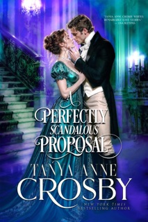 A Perfectly Scandalous Proposal by Tanya Anne Crosby