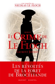 Le crime de Le Floch. Une enquête de Nicolas Le Floch by Laurent Joffrin