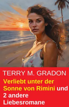 Read: Verliebt unter Book der Sonne von Rimini und 2 andere Liebesromane