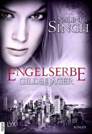 Gilde der Jäger - Engelserbe - Nalini Singh & Ralf Schmitz