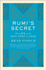 Rumi's Secret - Brad Gooch Cover Art