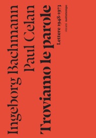 Troviamo le parole - Paul Celan
