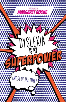 Read: Dyslexia is My Book Superpower (Most of the Time)