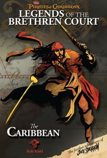 Pirates of the Caribbean: Legends of the Brethren Court: The Caribbean by Disney Book Group