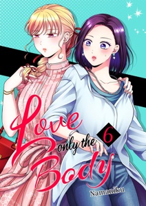 Love Only the Body(6)