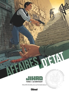 Affaires d'Etat - Jihad - Tome 04 by Philippe Richelle & Alfio Buscaglia
