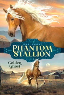 Golden Ghost by Terri Farley