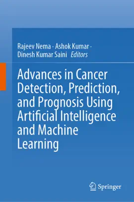 Read: Advances Book in Cancer Detection, Prediction, and Prognosis Using Artificial Intelligence and Machine Learning